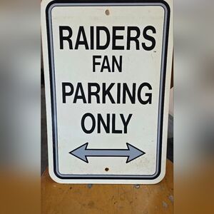 Raiders Fan Parking Only Sign